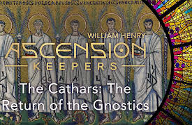Ascension Keepers: The Cathars: Return of the Gnostics