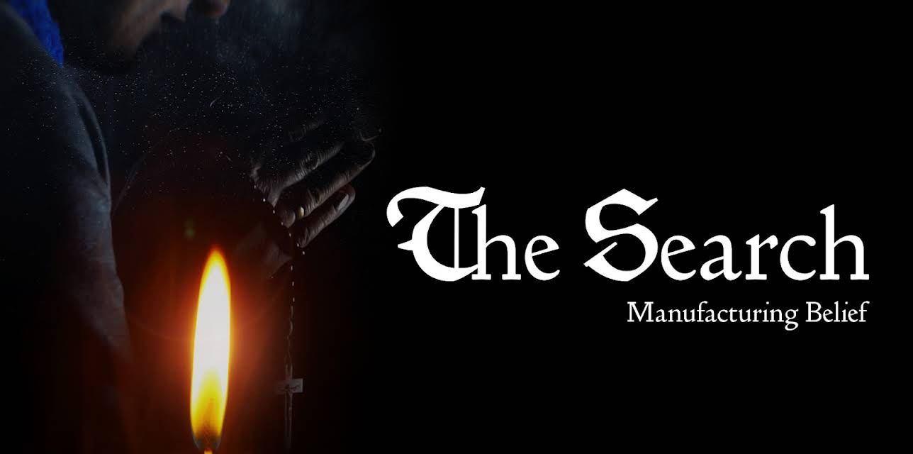The Search - Manufacturing Belief (2020)