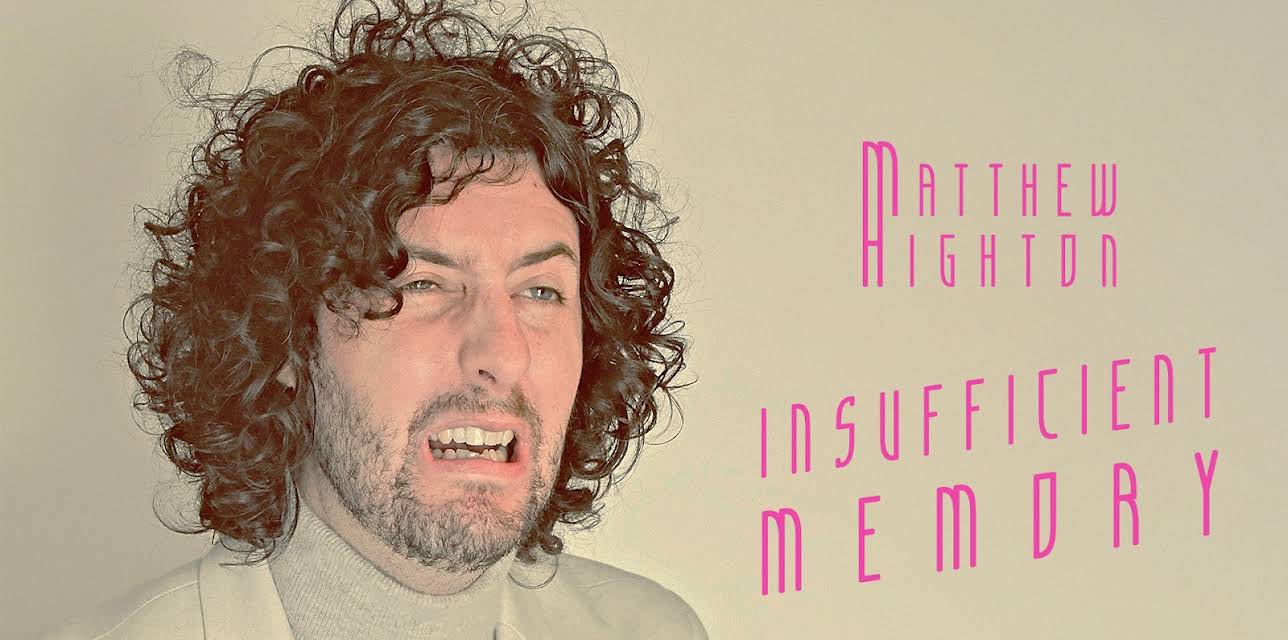 Matthew Highton: Insufficient Memory (2019)