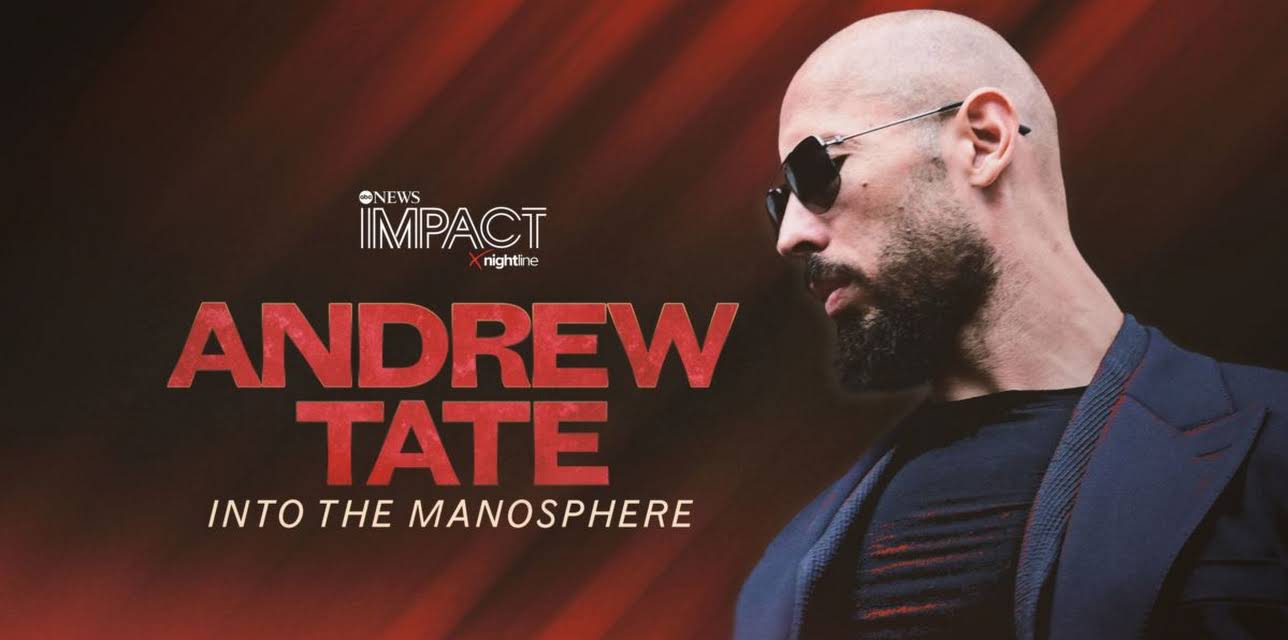 IMPACT x Nightline: ANDREW TATE: Into the Manosphere