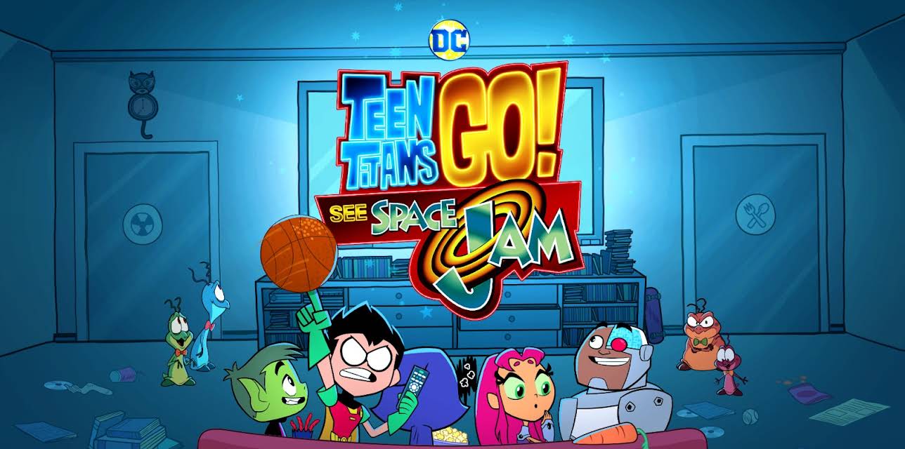Teen Titans Go! See Space Jam (2021)