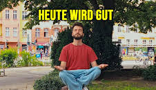 Heute wird gut