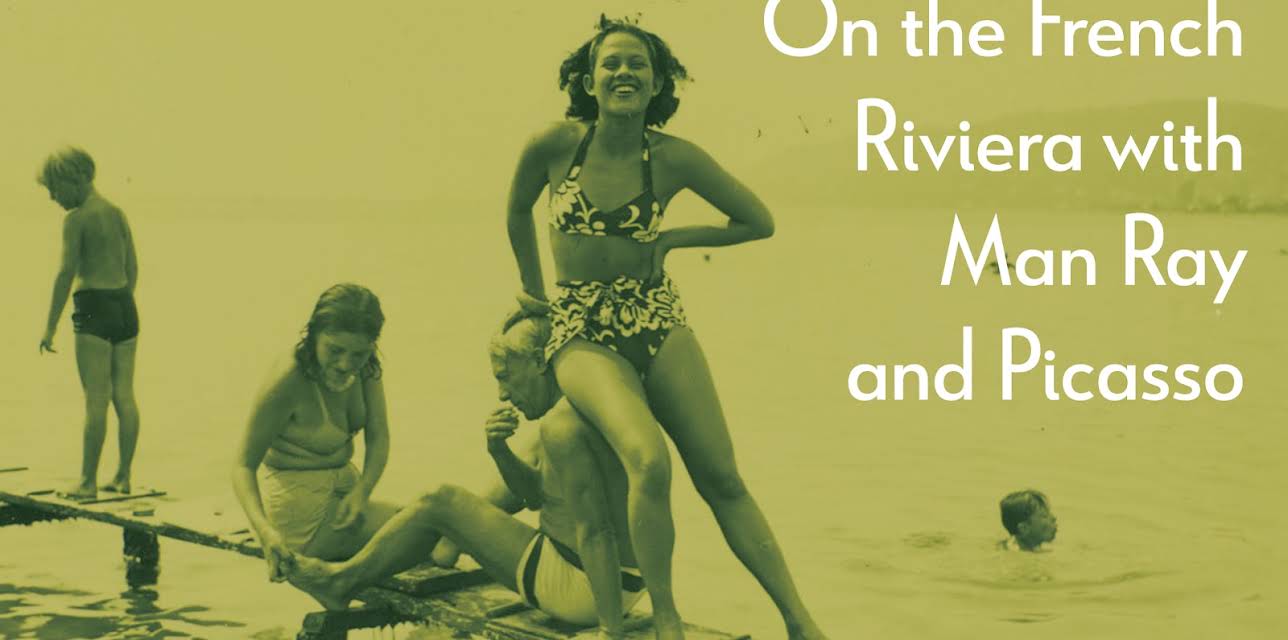 On the French Riviera with Man Ray and Picasso (2021)