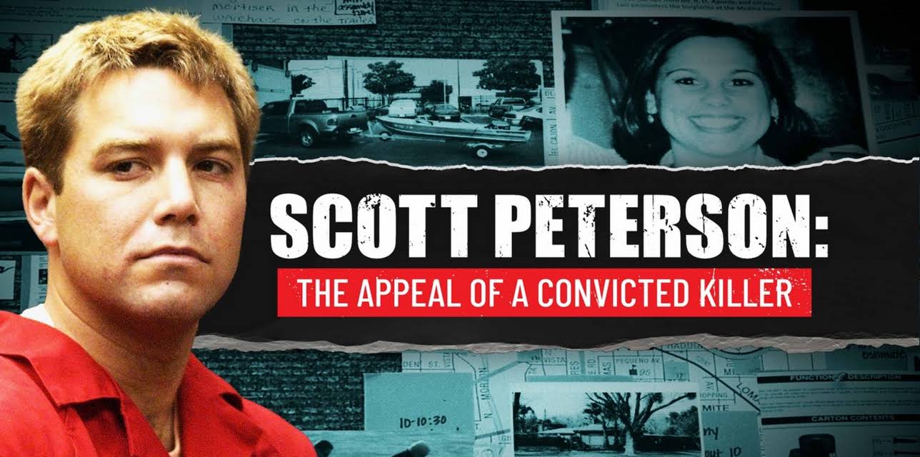 Scott Peterson: the Appeal of a Convicted Killer