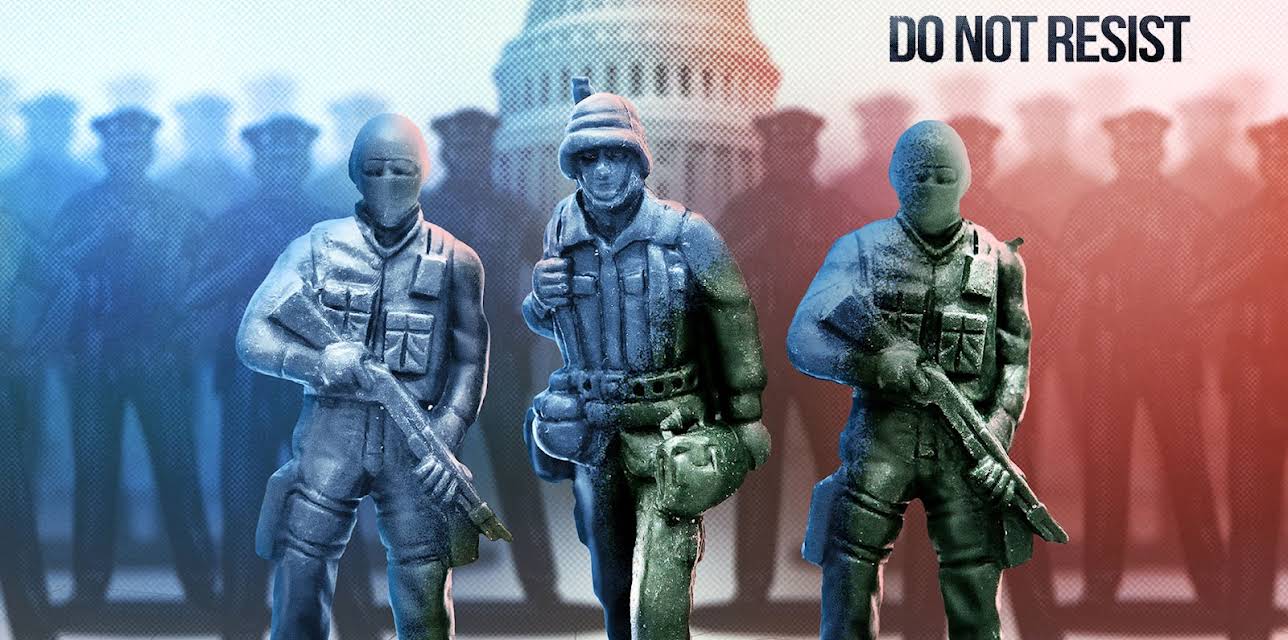 Do Not Resist (2016)