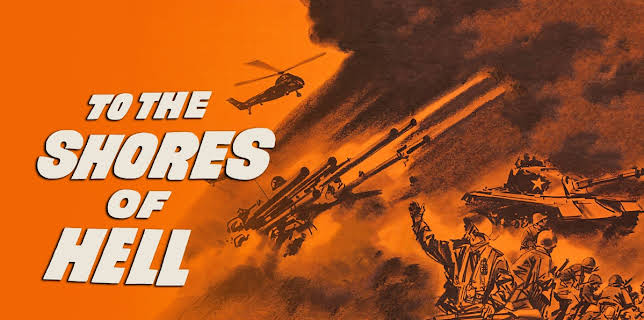 To the Shores of Hell (1966)