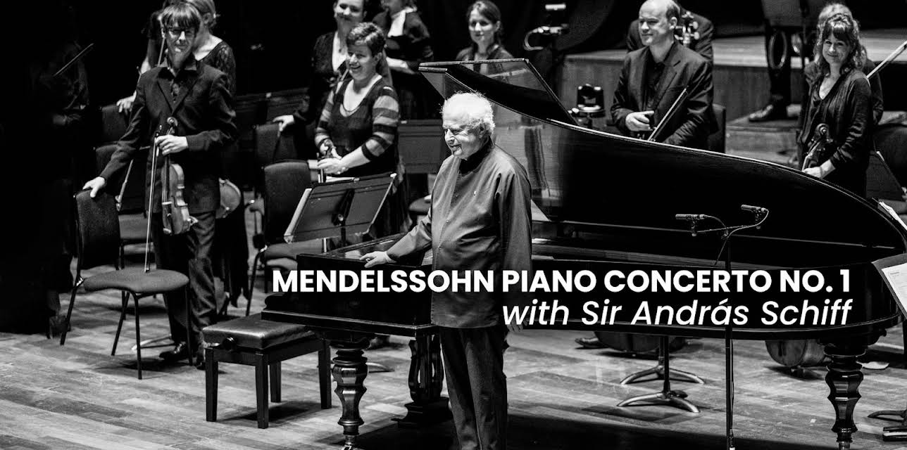 Mendelssohn Piano Concerto No. 1 with Sir András Schiff (2025)