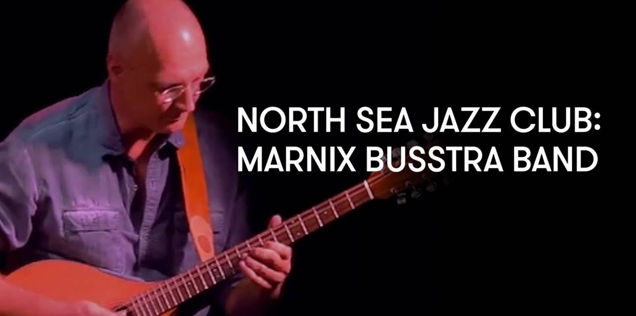 North Sea Jazz Club: Marnix Busstra Band (2015)
