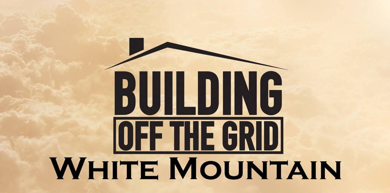 Building Off the Grid: White Mountain