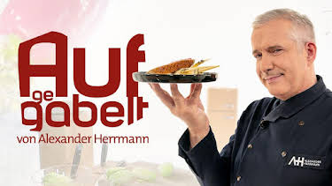 02:20: Aufgegabelt von Alexander Herrmann | BR Fernsehen | 7/27 2026