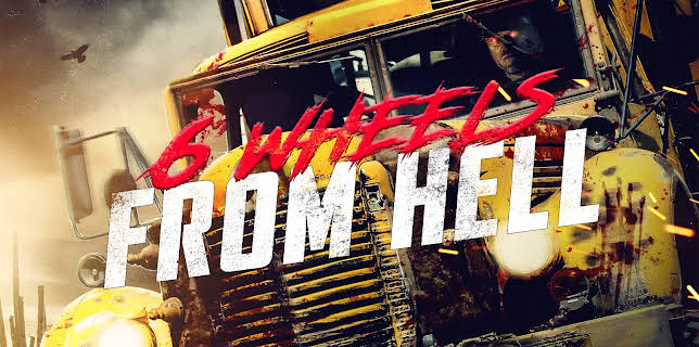 6 Wheels From Hell (2023)