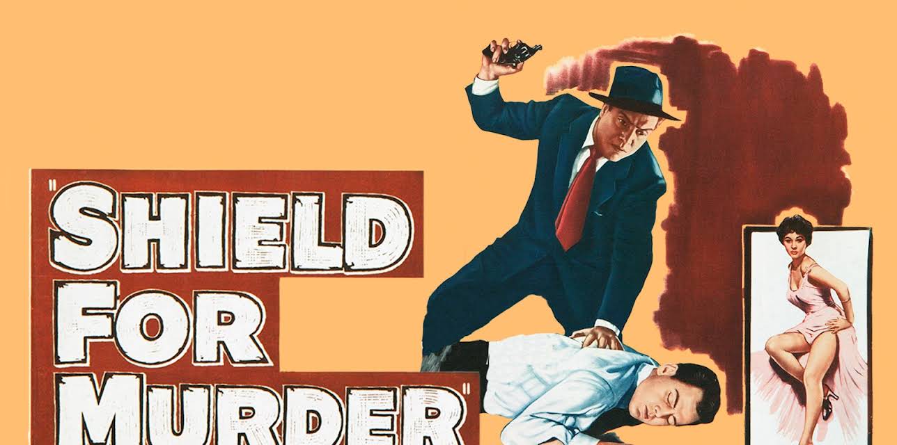 Shield For Murder (1954)