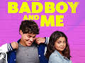 The Bad Boy and Me