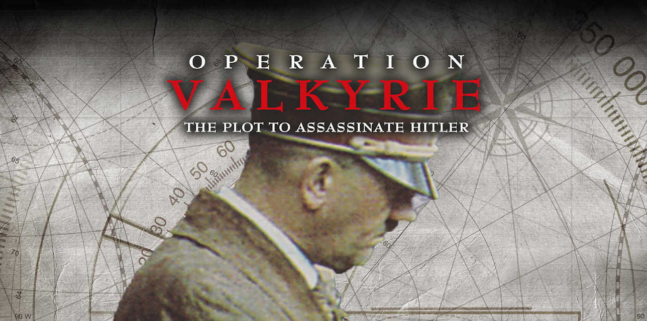 Operation Valkyrie: The Plot to Assassinate Hitler (2018)