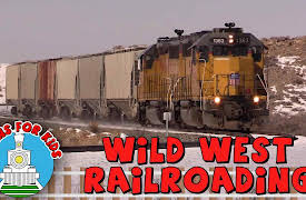 Trains for Kids: Wild West Railroading