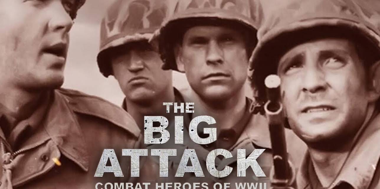 The Big Attack: Combat Heroes of WWII