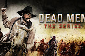 Dead Men: The Series: Don't Look Back