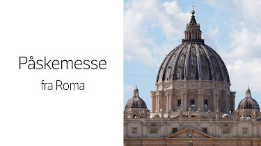 21:00: Midnattsmesse fra Roma: Påskemesse fra Roma | NRK 2 | 4/4 2026
