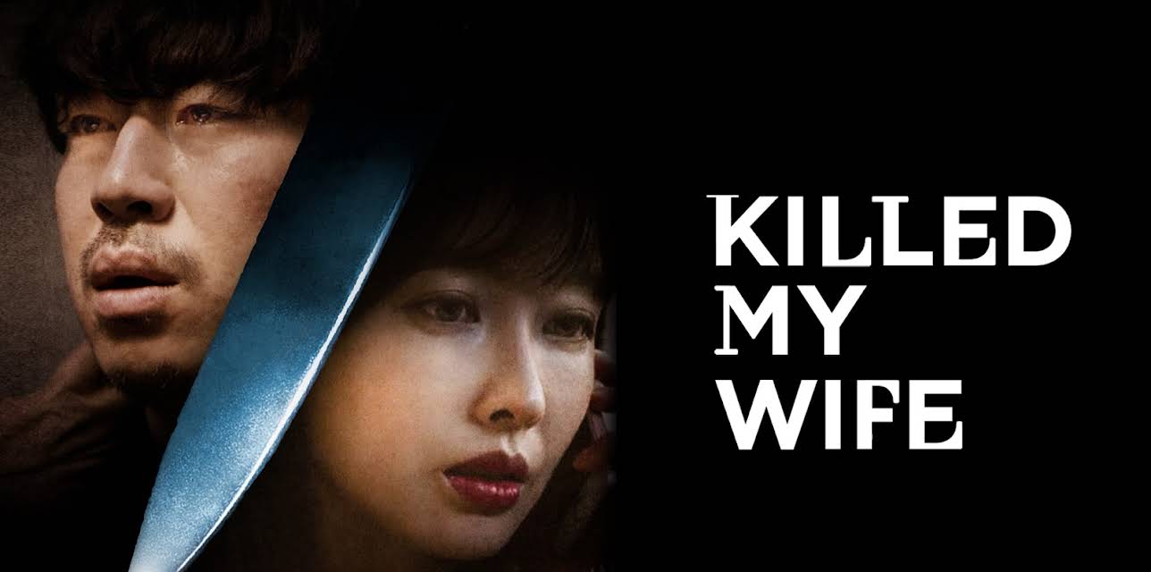 Killed My Wife (2019)