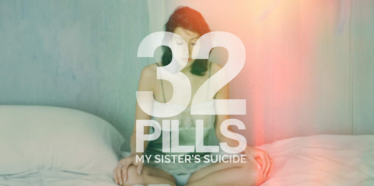32 Pills: My Sister's Suicide (2023)