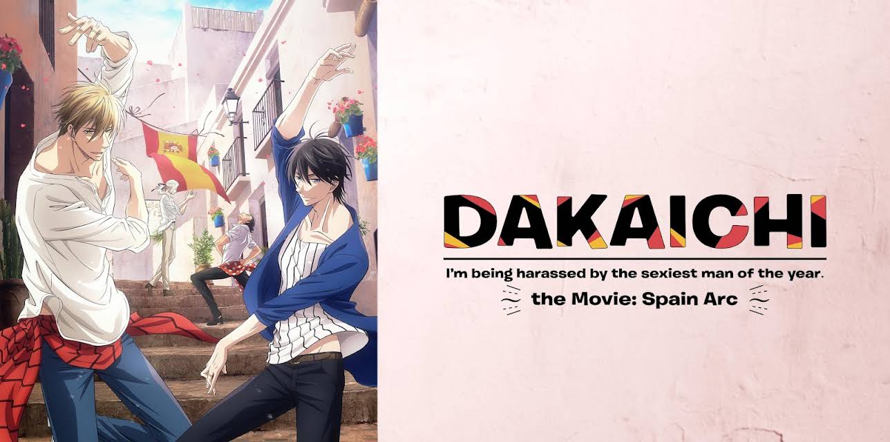 DAKAICHI - I'm being harassed by the sexiest man of the year - the Movie: Spain Arc (2021)