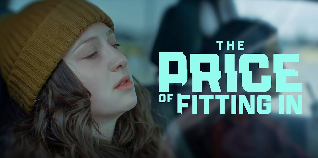 The Price of Fitting In (2021)