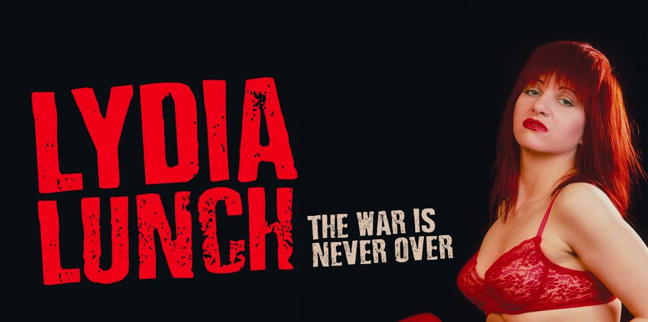 Lydia Lunch: The War Is Never Over (2021)