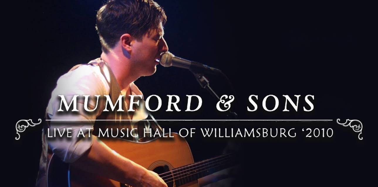 Mumford & Sons - Live at Music Hall of Williamsburg (2010)