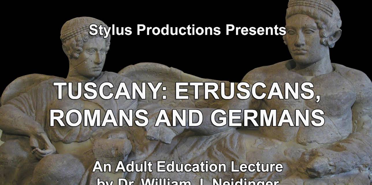 Tuscany: Etruscans, Romans and Germans