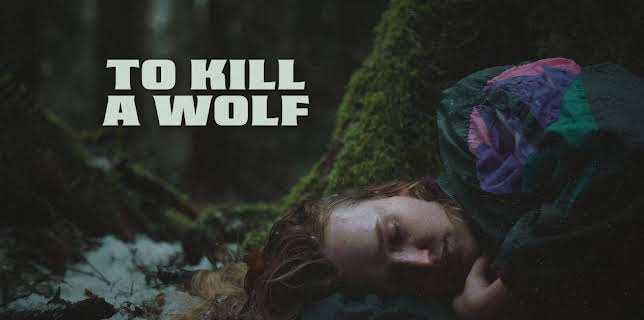 To Kill A Wolf (2025)