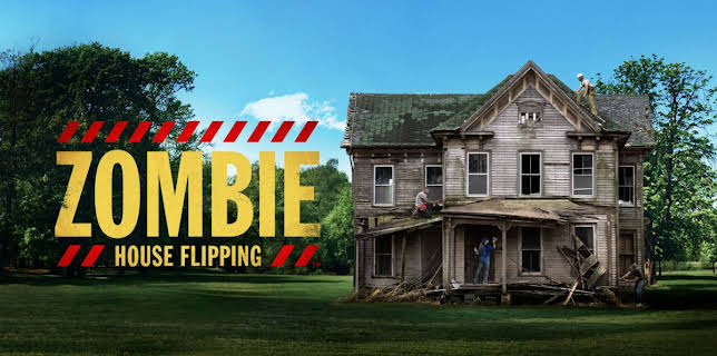Zombie House Flipping