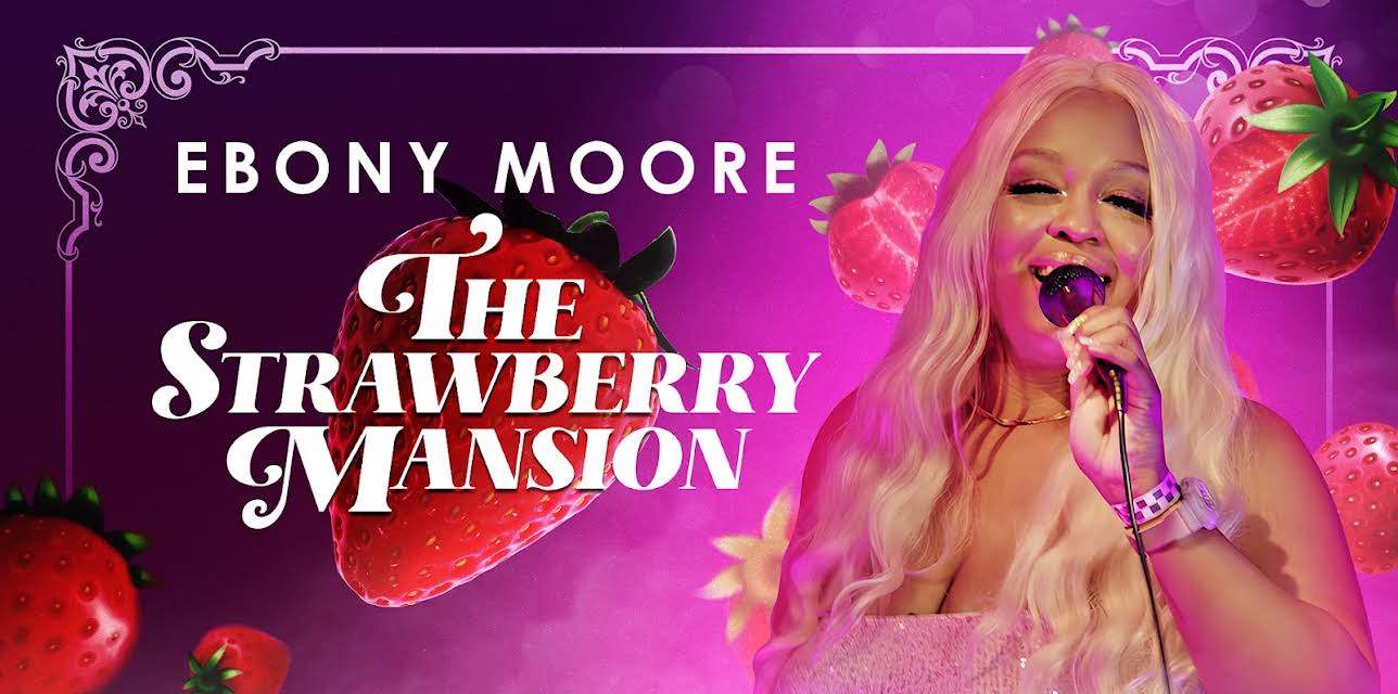 Ebony Moore: The Strawberry Mansion (2024)