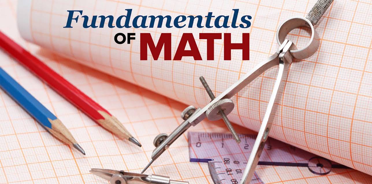 Mastering the Fundamentals of Mathematics