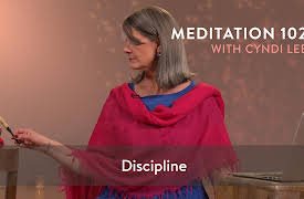 Meditation 102: Discipline