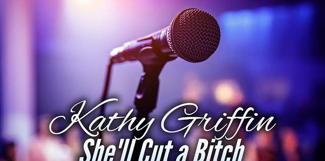 Kathy Griffin: She'll Cut a Bitch (2010)