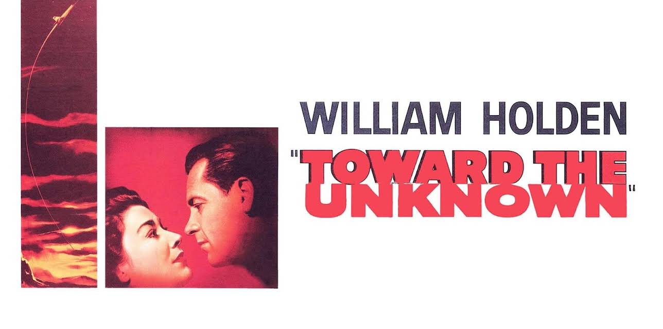 Toward the Unknown (1956)