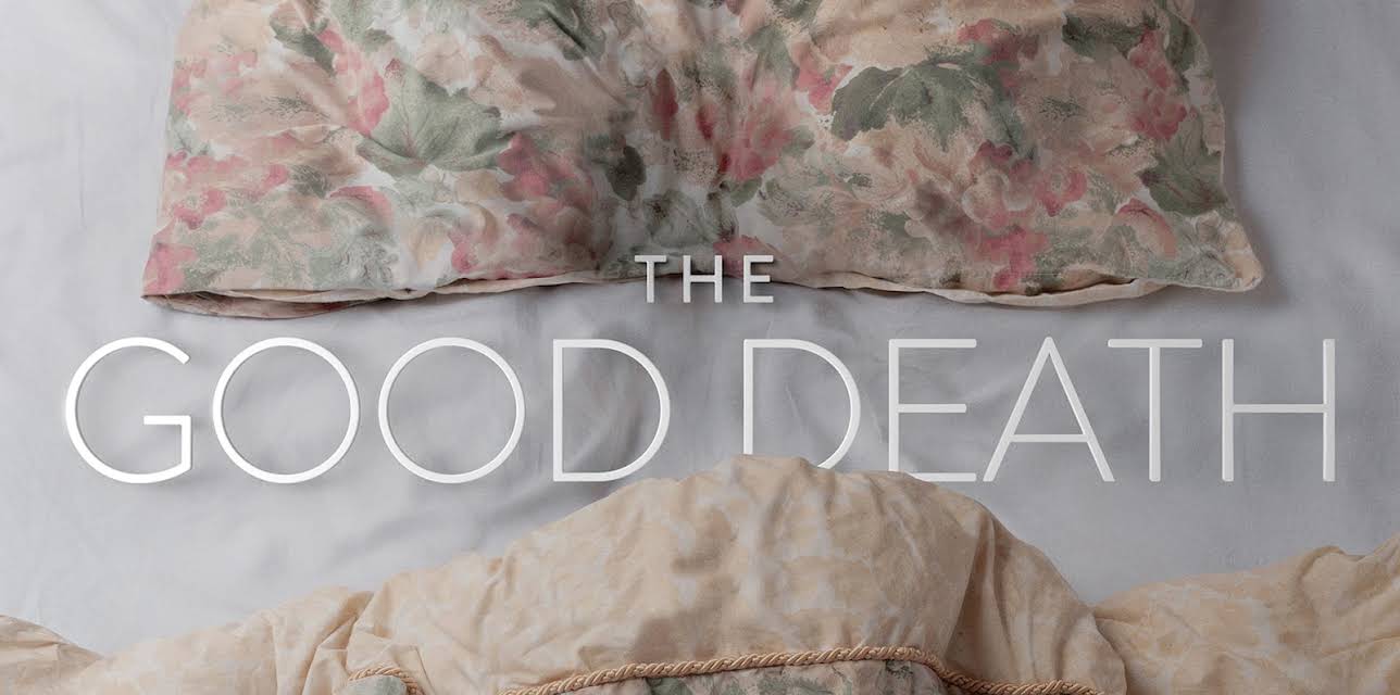 The Good Death (2018)