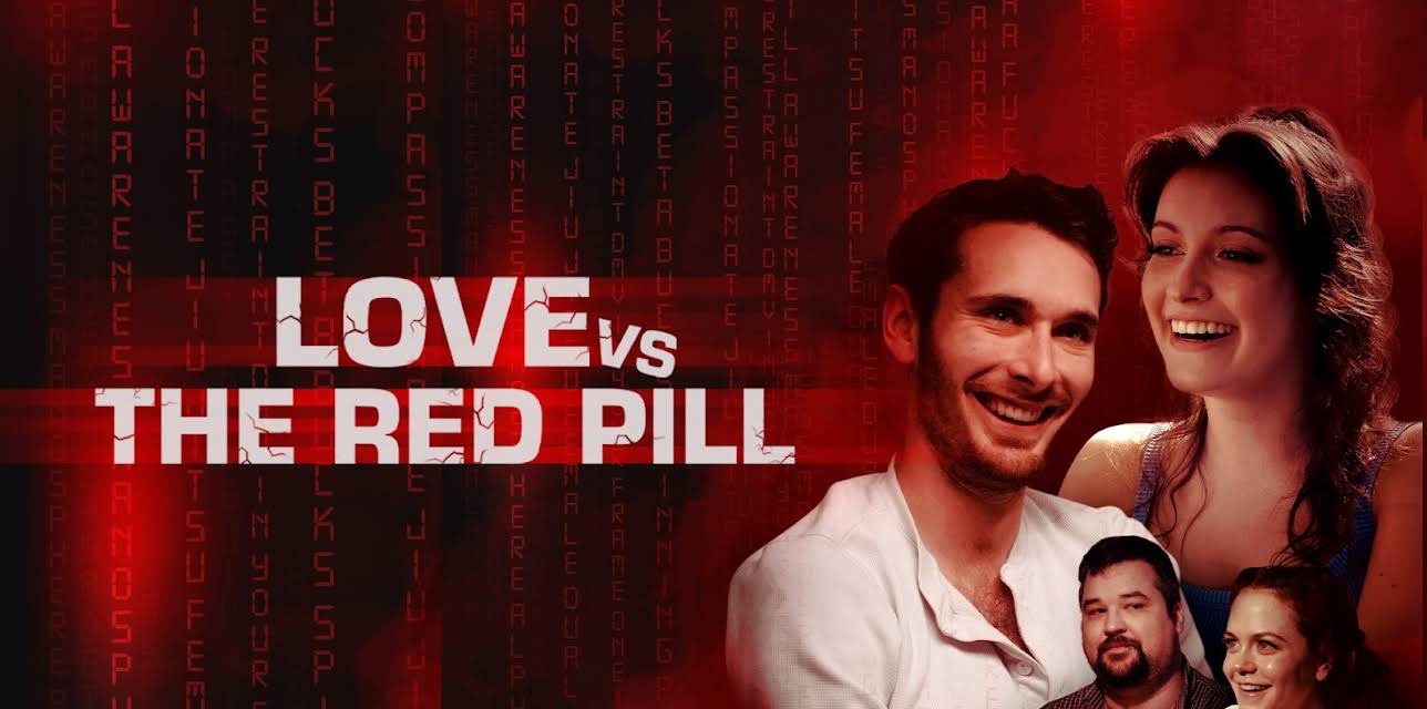 Love vs The Red Pill (2024)