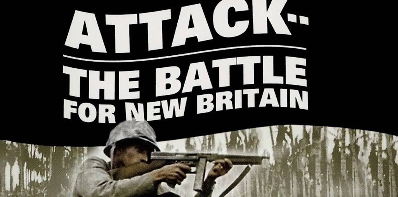 Attack! The Battle Of New Britain (1944)