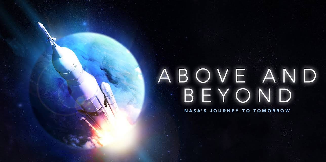 Above and Beyond: NASA's Journey to Tomorrow (2018)