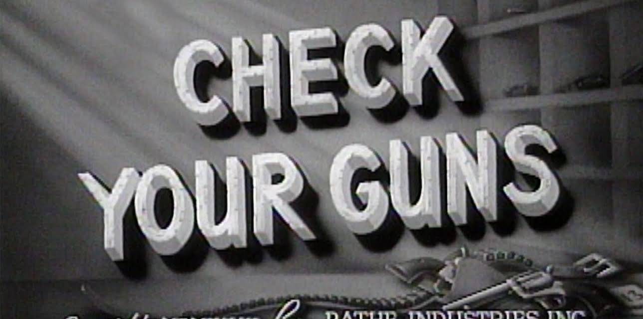 Check Your Guns (1948)