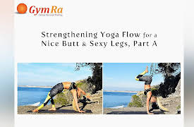 30 Day Yoga Fat Burning, Strength Training Challenge: Strengthening Yoga Flow for a Nice Butt & Sexy Legs, Part A