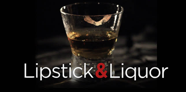 Lipstick & Liquor (2014)