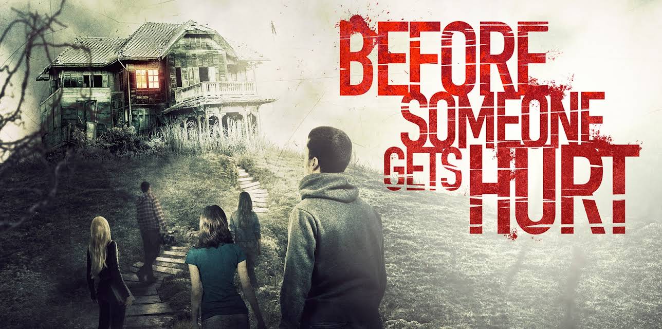 Before Someone Gets Hurt (2018)