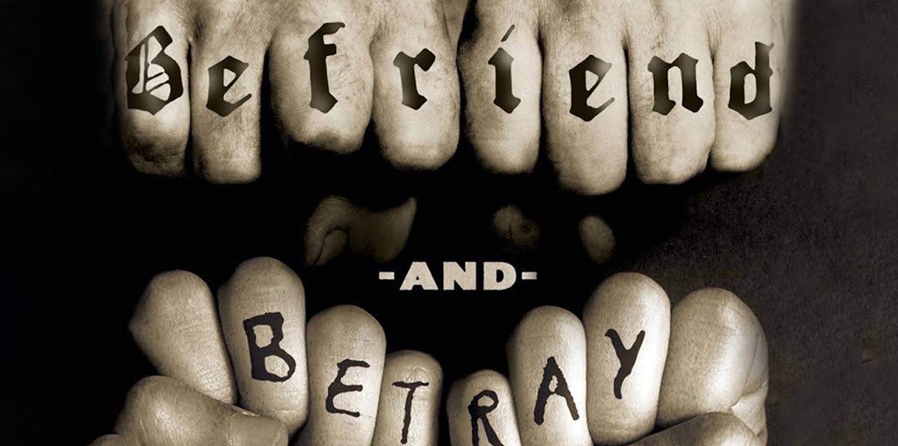 Befriend and Betray (2011)