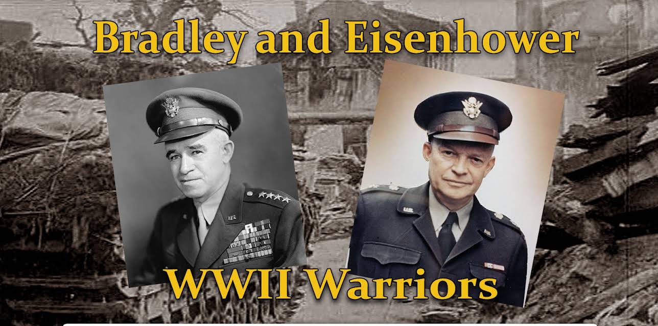 Bradley and Eisenhower - WWII Warriors