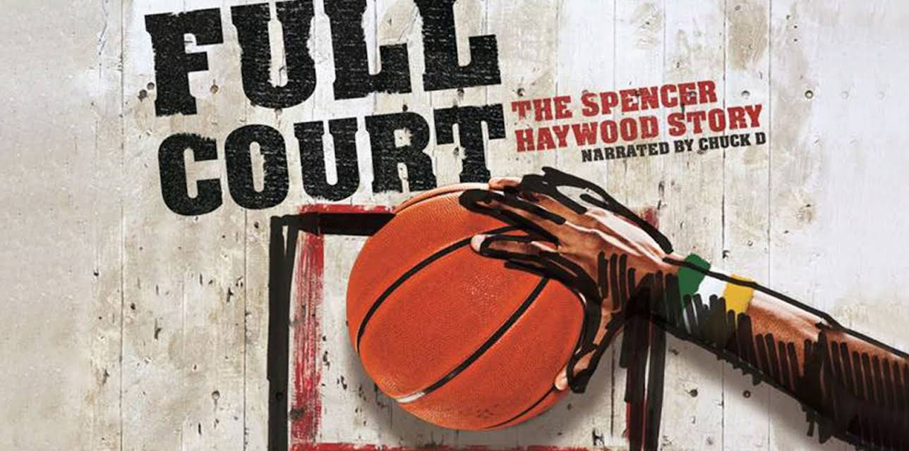 Full Court: The Spencer Haywood Story (2016)