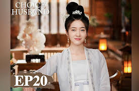 Choice Husband: Choice Husband EP20