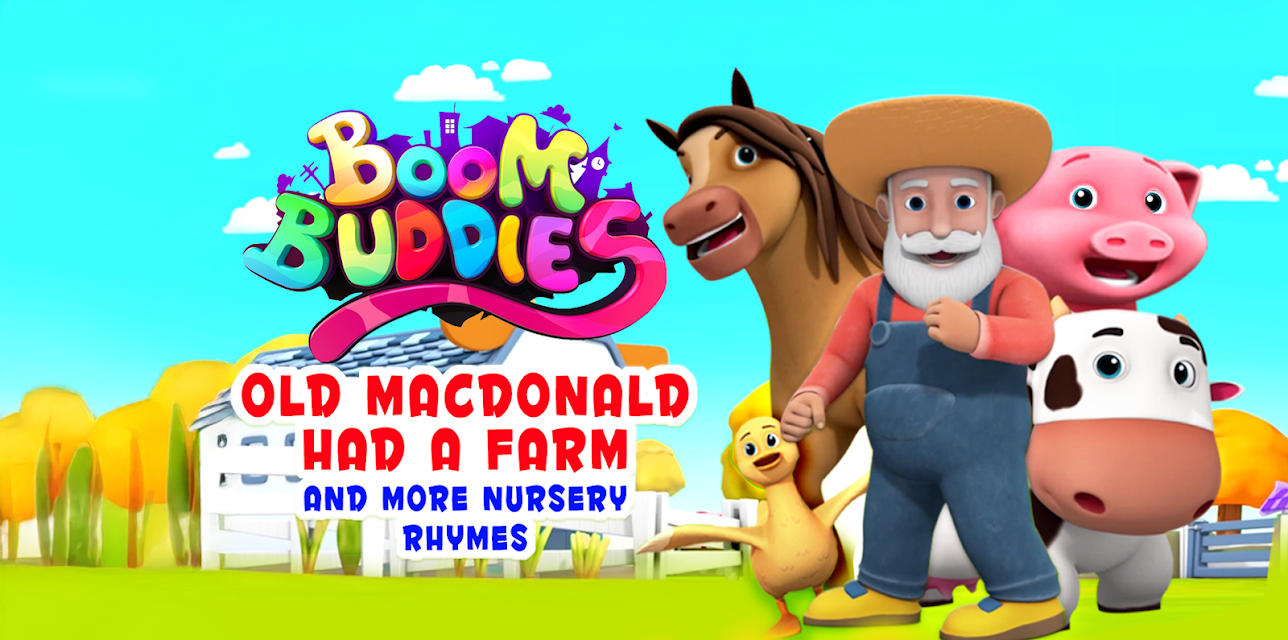 Old Macdonald Had a Farm And More Nursery Rhymes - Boom Buddies (2019)