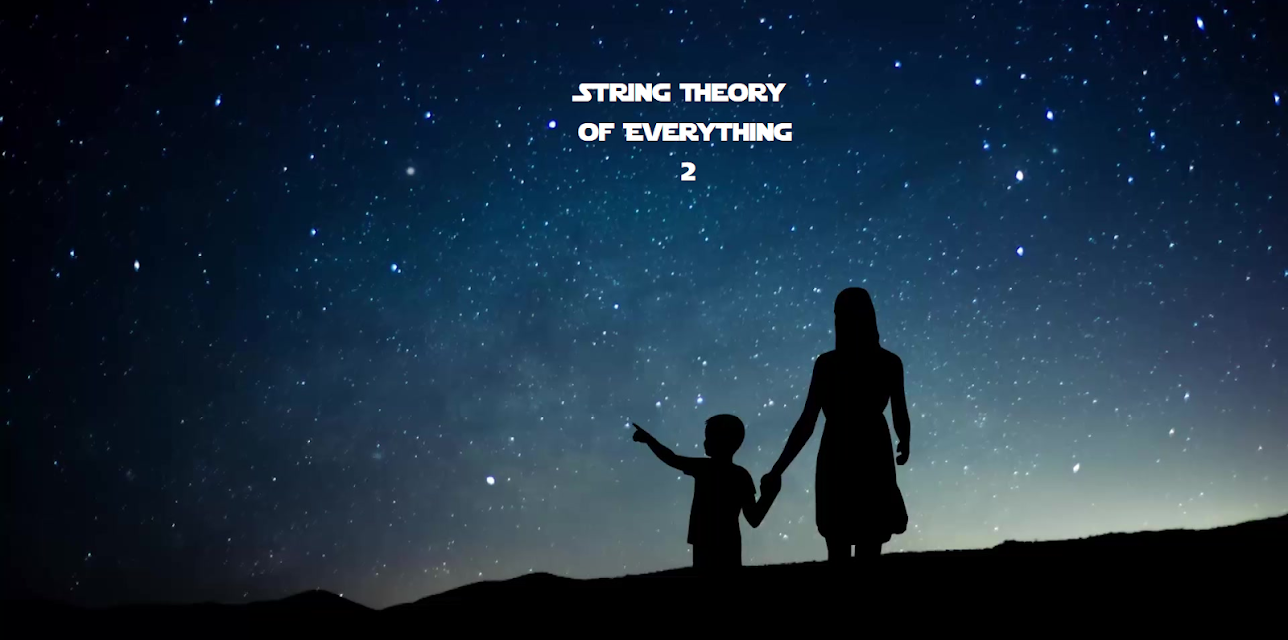 String Theory Of Everything 2
